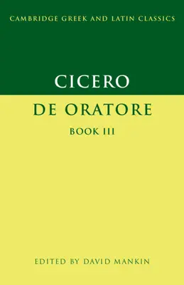 Cicero: de Oratore Kniha III - Cicero: de Oratore Book III