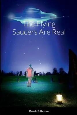 Lietajúce taniere sú skutočné - The Flying Saucers Are Real