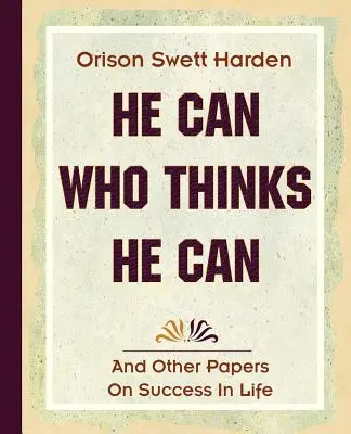 Kto si myslí, že môže (1908) - He Can Who Thinks He Can (1908)