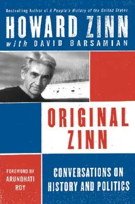 Pôvodný Zinn: Rozhovory o histórii a politike - Original Zinn: Conversations on History and Politics