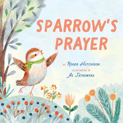 Vrabčia modlitba - Sparrow's Prayer