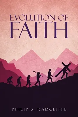 Vývoj viery - Evolution Of Faith