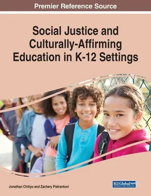 Sociálna spravodlivosť a vzdelávanie podporujúce kultúru v prostredí K-12 - Social Justice and Culturally-Affirming Education in K-12 Settings