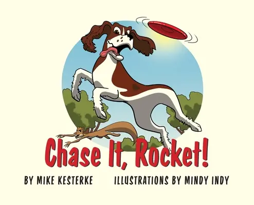 Chase It, Rocket!: Vyhrajte alebo prehrajte - učíme sa - Chase It, Rocket!: Win or Lose - We Learn
