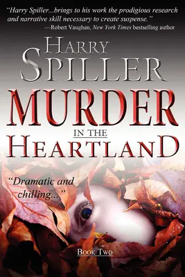 Vražda v srdci krajiny: Kniha druhá - Murder in the Heartland: Book Two
