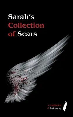 Sarahina zbierka jaziev - Sarah's Collection of Scars