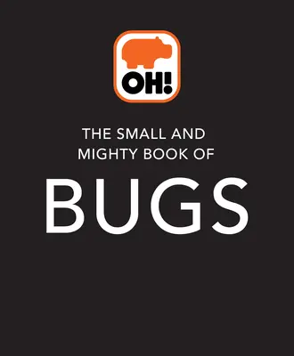 Malá a mocná kniha o chrobákoch - The Small and Mighty Book of Bugs