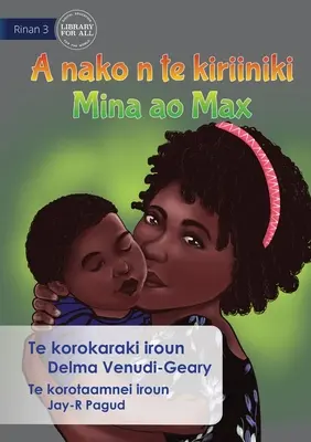 Mina a Max idú na kliniku - A nako n te kiriiniki Mina ao Max (Te Kiribati) - Mina and Max Go to the Clinic - A nako n te kiriiniki Mina ao Max (Te Kiribati)