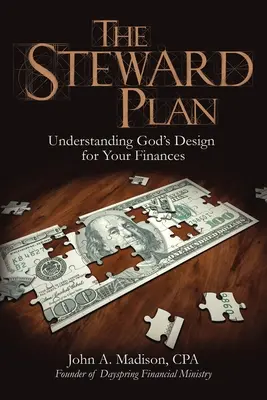 Stewardov plán: Pochopenie Božieho plánu pre vaše financie - The Steward Plan: Understanding God's Design for Your Finances