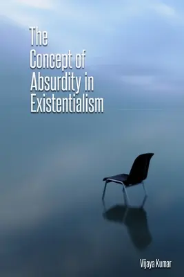 Pojem absurdity v existencializme - The concept of absurdity in existentialism