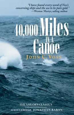 40 000 míľ na kanoe - 40,000 Miles in a Canoe