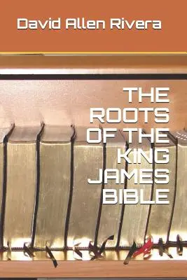 Korene Biblie kráľa Jakuba - The Roots of the King James Bible