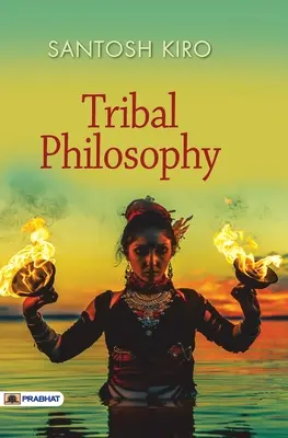 Kmeňová filozofia - Tribal Philosophy