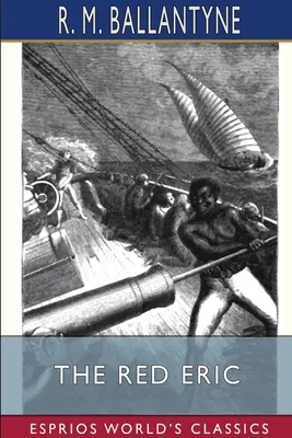 Červený Erik (Esprios Classics) - The Red Eric (Esprios Classics)