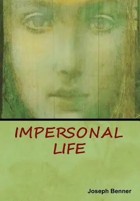 Neosobný život - Impersonal Life