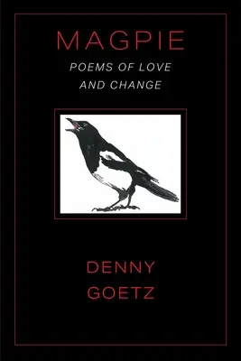 Straka: Básne o láske a zmene - Magpie: Poems of Love and Change
