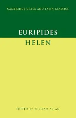 Euripides: Helen - Euripides: 'Helen'
