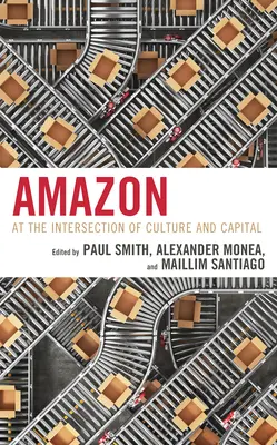 Amazon: Na križovatke kultúry a kapitálu - Amazon: At the Intersection of Culture and Capital
