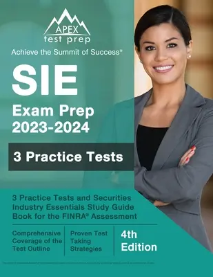 Príprava na skúšku SIE 2023 - 2024: 3 cvičné testy a študijná príručka Securities Industry Essentials pre hodnotenie FINRA [4. vydanie]. - SIE Exam Prep 2023 - 2024: 3 Practice Tests and Securities Industry Essentials Study Guide Book for the FINRA Assessment [4th Edition]