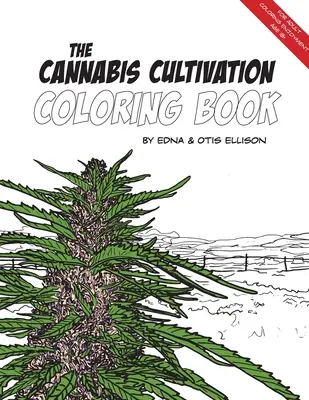 Omaľovánky o pestovaní konope - The Cannabis Cultivation Coloring Book