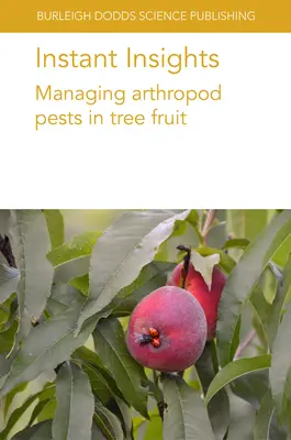 Instant Insights: Manažment škodcov z radov článkonožcov v ovocinárstve - Instant Insights: Managing Arthropod Pests in Tree Fruit