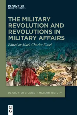 Vojenská revolúcia a revolúcie vo vojenských záležitostiach - The Military Revolution and Revolutions in Military Affairs