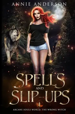 Čary a prešľapy: Svet arkánnych duší - Spells and Slip-ups: Arcane Souls World