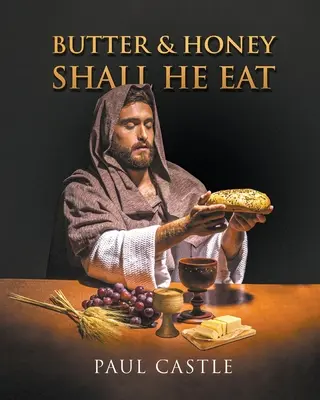 Maslo a med, má jesť - Butter and Honey, Shall He Eat
