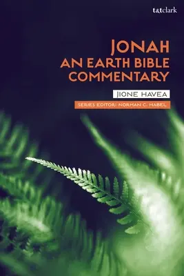 Jonáš: Pozemský biblický komentár - Jonah: An Earth Bible Commentary