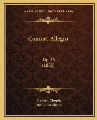 Concert-Allegro: 46 (1880) - Concert-Allegro: Op. 46 (1880)