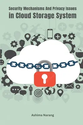 Bezpečnostné mechanizmy a otázky ochrany súkromia v systéme cloudových úložísk - Security Mechanisms and Privacy Issues In Cloud Storage System
