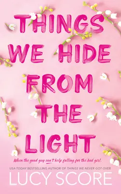 Veci, ktoré skrývame pred svetlom - Things We Hide from the Light