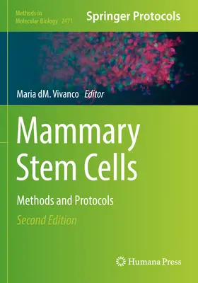Kmeňové bunky prsníka: Metódy a protokoly - Mammary Stem Cells: Methods and Protocols