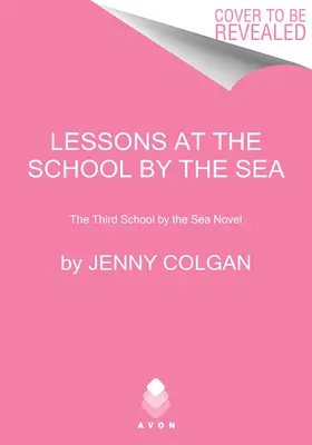 Lekcie v škole pri mori: Tretí román Škola pri mori - Lessons at the School by the Sea: The Third School by the Sea Novel