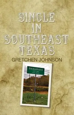 Slobodný v juhovýchodnom Texase - Single in Southeast Texas