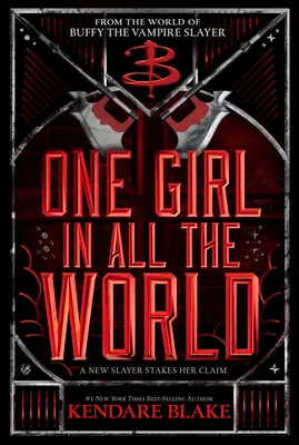 Jedno dievča na celom svete (Buffy: Nová generácia, kniha 2): V každej generácii, kniha 2 - One Girl in All the World (Buffy: The Next Generation, Book 2): In Every Generation Book 2