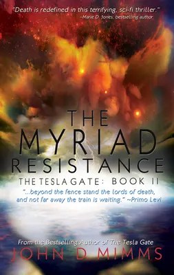 Nespočetné množstvo odporu: Teslova brána, kniha II - The Myriad Resistance: The Tesla Gate, Book II