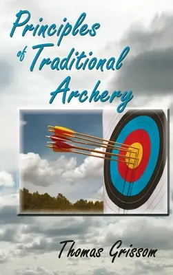 Zásady tradičnej lukostreľby - Principles of Traditional Archery