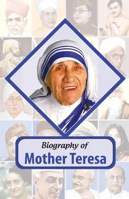 Životopis Matky Terezy - Biography of Mother Teresa