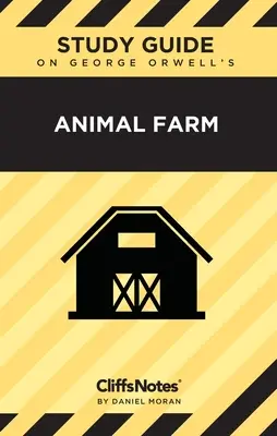 CliffsNotes k Orwellovej Farme zvierat: Poznámky k literatúre - CliffsNotes on Orwell's Animal Farm: Literature Notes