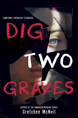 Vykopať dva hroby - Dig Two Graves
