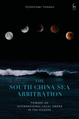 Arbitráž v Juhočínskom mori: Na ceste k medzinárodnému právnemu poriadku v oceánoch - The South China Sea Arbitration: Toward an International Legal Order in the Oceans