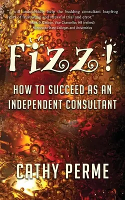Fizz! Ako uspieť ako nezávislý konzultant - Fizz! How to Succeed as an Independent Consultant
