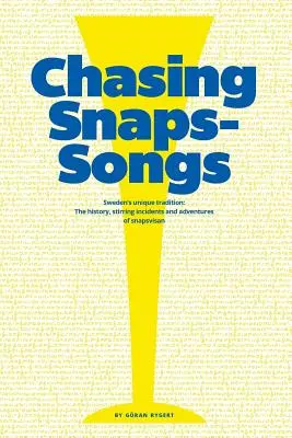 Piesne o naháňačkách - jedinečná švédska tradícia - Chasing Snaps Songs - Sweden's Unique Tradition