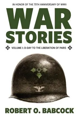 Vojnové príbehy I. diel: Deň D až oslobodenie Paríža - War Stories Volume I: D-Day to the Liberation of Paris