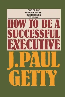 Ako sa stať úspešným manažérom - How to be a Successful Executive