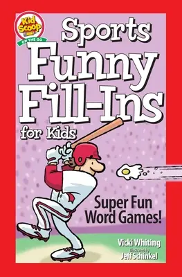 Športové zábavné doplňovačky pre deti: Super zábavné slovné hry - Sports Funny Fill-Ins for Kids: Super Fun Word Games