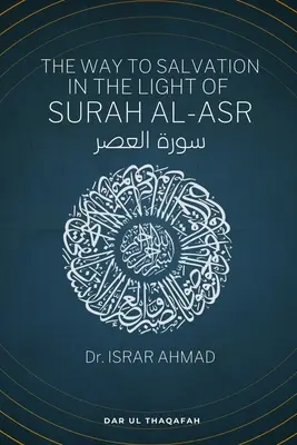 Cesta k spáse vo svetle súry Al Asr: سورة العصر - The way to Salvation in the light of Surah Al Asr: سورة العصر
