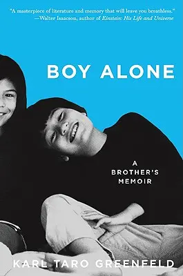 Samotný chlapec: Bratove spomienky - Boy Alone: A Brother's Memoir