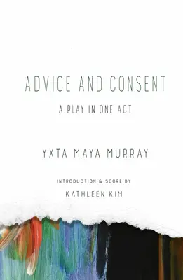 Rady a súhlasy: Hra v jednom dejstve - Advice and Consent: A Play in One Act